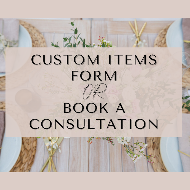 Custom Items and Consultation